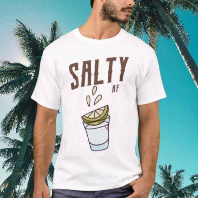 Tequila Shot by Salty AF T-Shirt (Von Creator hochgeladen)