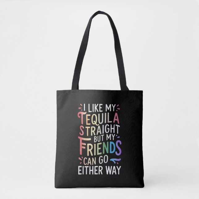 Tequila Straight Friends gehen entweder zu Funny L (Vorderseite)