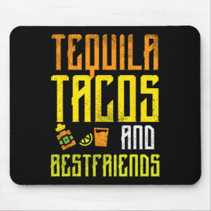 Tequila Tacos Bestfriends Funny Cinco De Mayo Drin Mousepad