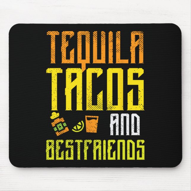 Tequila Tacos Bestfriends Funny Cinco De Mayo Drin Mousepad (Vorne)