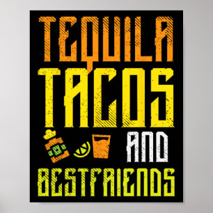 Tequila Tacos Bestfriends Funny Cinco De Mayo Drin Poster