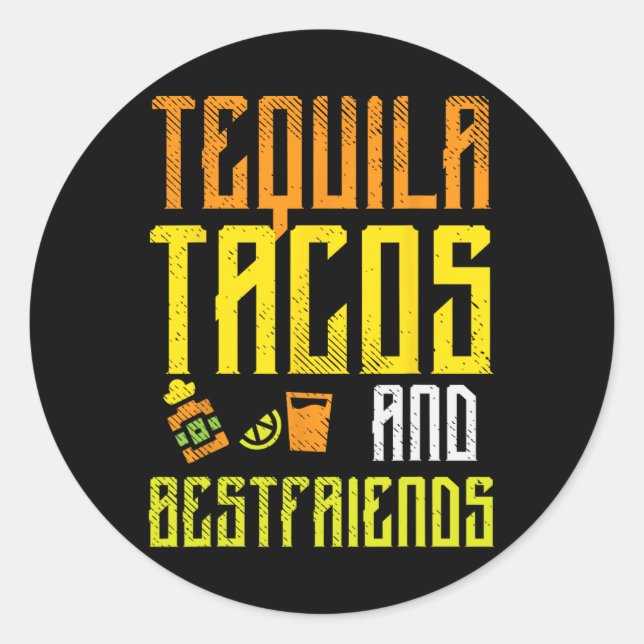 Tequila Tacos Bestfriends Funny Cinco De Mayo Drin Runder Aufkleber (Vorderseite)