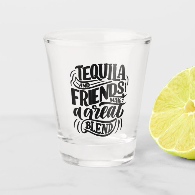 Tequila und Friends Shot Glass Schnapsglas (Vorderseite)