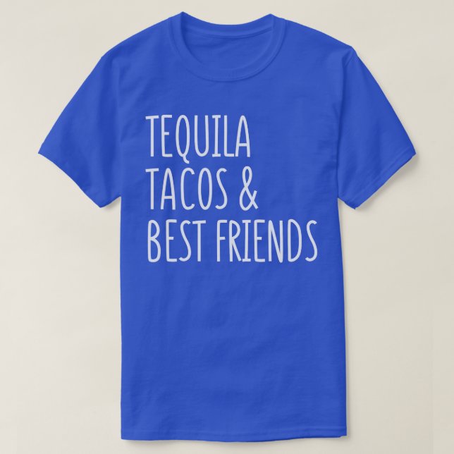 Tequila und Tacos Beste Freunde Funny Cinco De May T-Shirt (Design vorne)