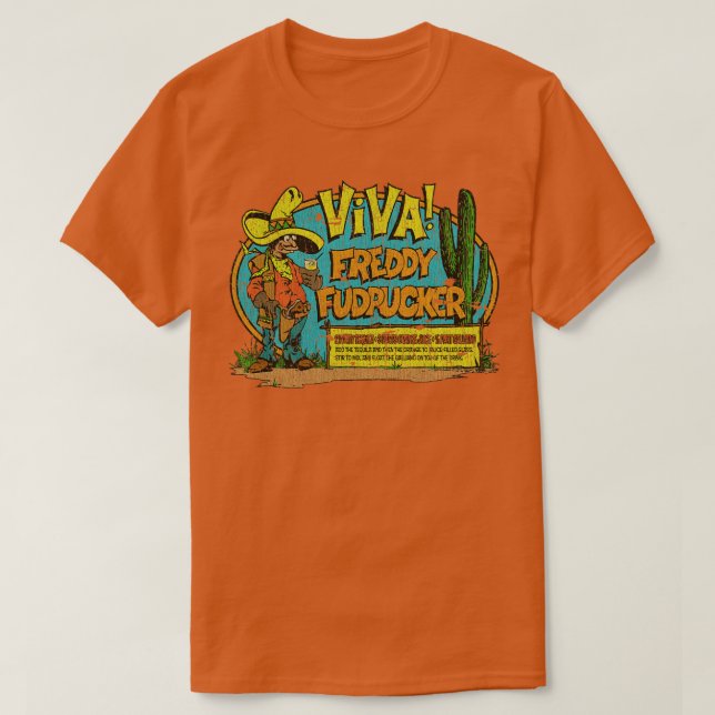 Tequila Viva Freddie Fudpucker 1973 T-Shirt (Design vorne)