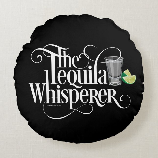 Tequila Whisperer Round Kissen (Vorderseite)