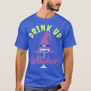 Tequila Wine Lover Drink Up Hexen Halloween T-Shirt
