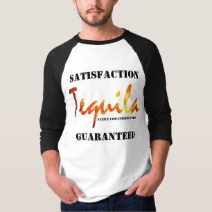 Tequila Zufriedenheit garantiert T-Shirt
