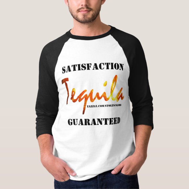 Tequila Zufriedenheit garantiert T-Shirt (Vorderseite)
