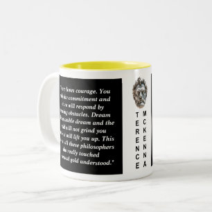 Terence Mckenna Custom Quote Philosophie Tasse