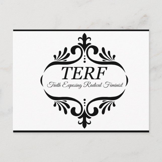 TERF - Wahrheit, die radikalen Feministen offenbar Postkarte (Vorderseite)