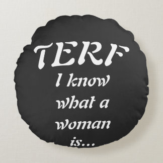 TERF - Woman Rundes Kissen