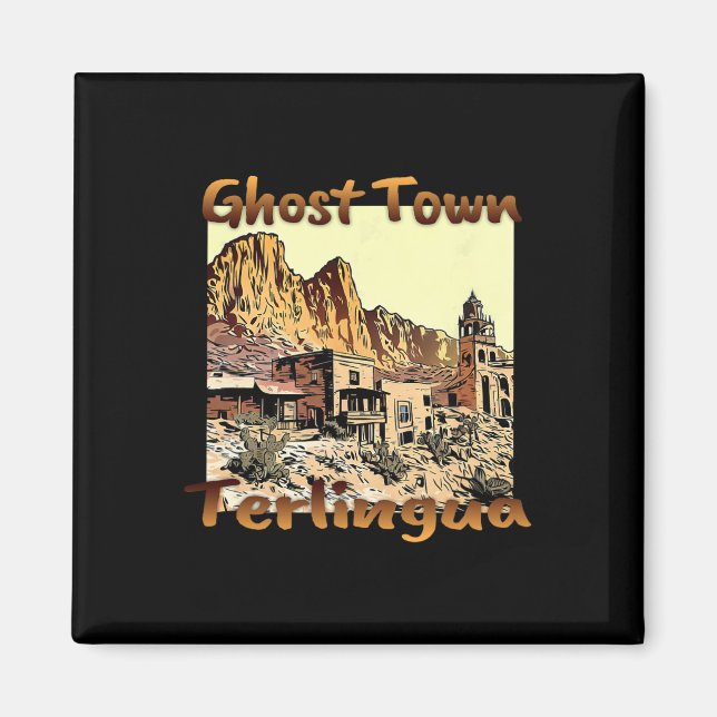 Terlingua Ghost Town Texas Ein einzigartiger Urlau Magnet (Vorne)