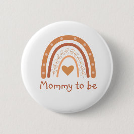 Terracotta Rainbow Baby Shower Mommy zu sein Button