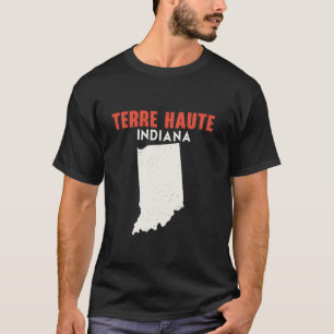Terre Haute Indiana USA Staat Amerika Reisen Indie T-Shirt