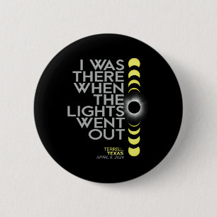 Terrell Texas Total Solar Eclipse 2024 Button