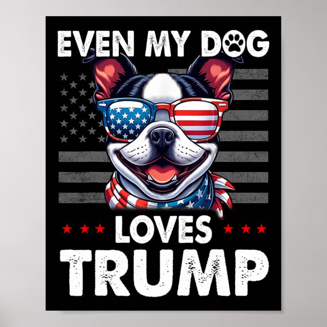 Terrier sogar mein Hund Lieben Trump Funny Poster (Vorne)