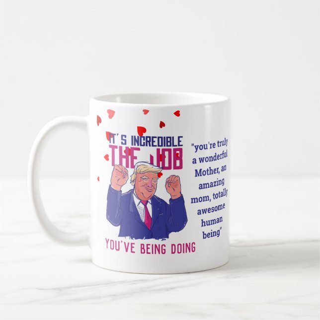 Terrific MAMA Funny TRUMP Zitat Mütter individuell Kaffeetasse (Links)
