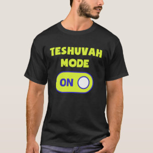 Teshuvah-Modus für jüdischen Holiday Rosh Hashana T-Shirt