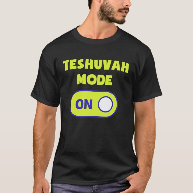 Teshuvah-Modus für jüdischen Holiday Rosh Hashana T-Shirt (Vorderseite)