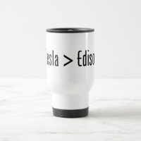 Tesla > Edison