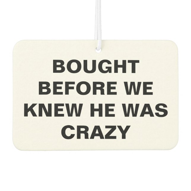 Tesla - gekauft, bevor wir wussten, dass er verrüc autolufterfrischer (Vorderseite)