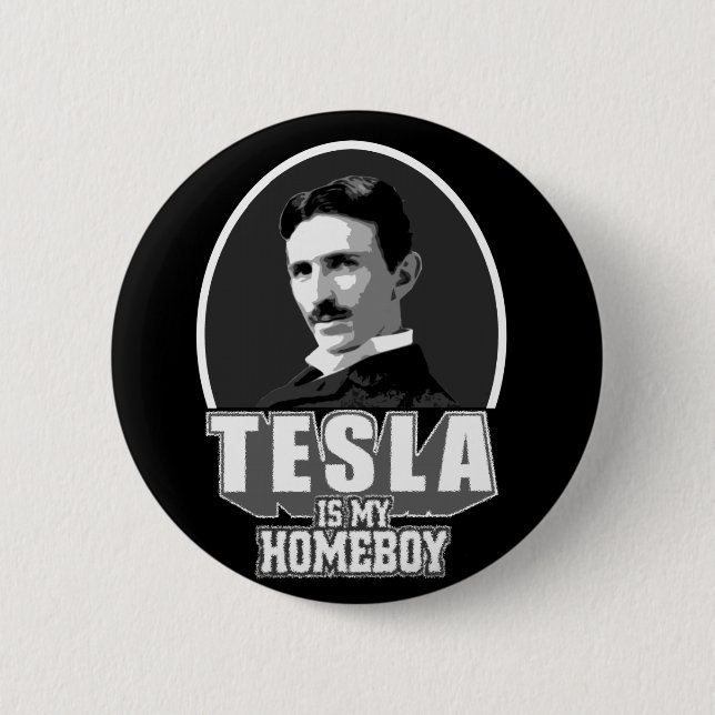 Tesla ist mein Homeboy Button (Vorderseite)