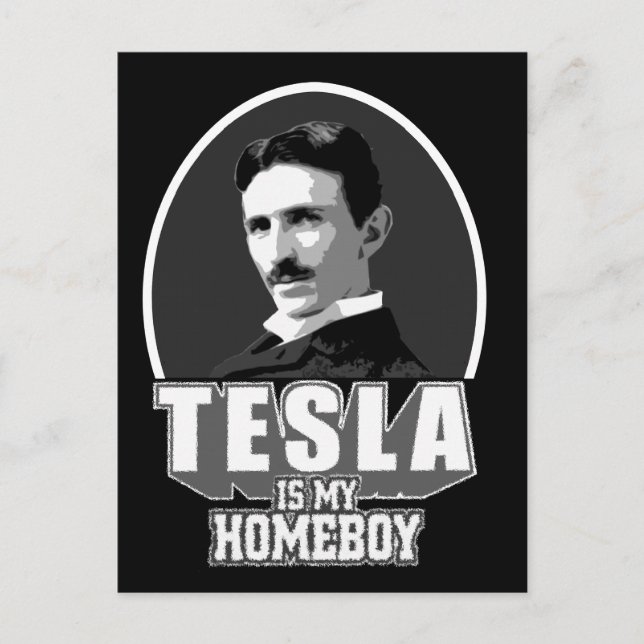 Tesla ist mein Homeboy Postkarte (Vorderseite)