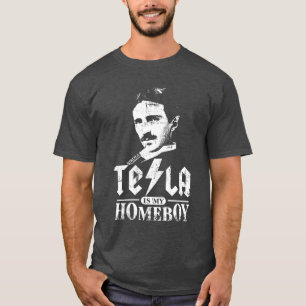Tesla ist mein Homeboy T-Shirt
