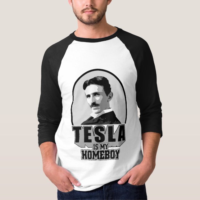 Tesla ist mein Homeboy T-Shirt (Vorderseite)
