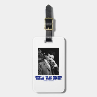Tesla war recht (Nikola Tesla) Gepäckanhänger