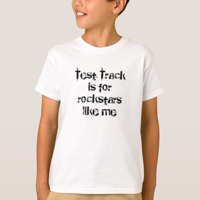 Test-Bahn ist für rockstars wie mich T-Shirt (Vorderseite)