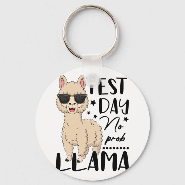 Test Day No Prob Llama Lehrer Student Test D Schlüsselanhänger (Vorderseite)