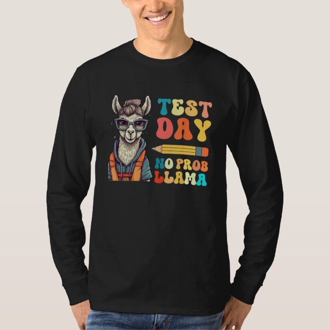 Test Day No Prob llama Llama Teacher Testing Day T-Shirt (Vorderseite)