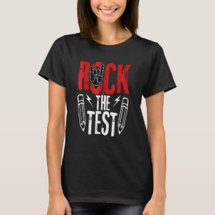 Test Day Rock the Metal Teacher Student Test E T-Shirt