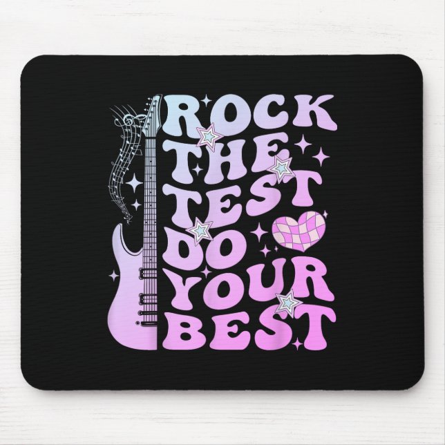 Test Day Rock the Test Do Your Best Testing Day Te Mousepad (Vorne)
