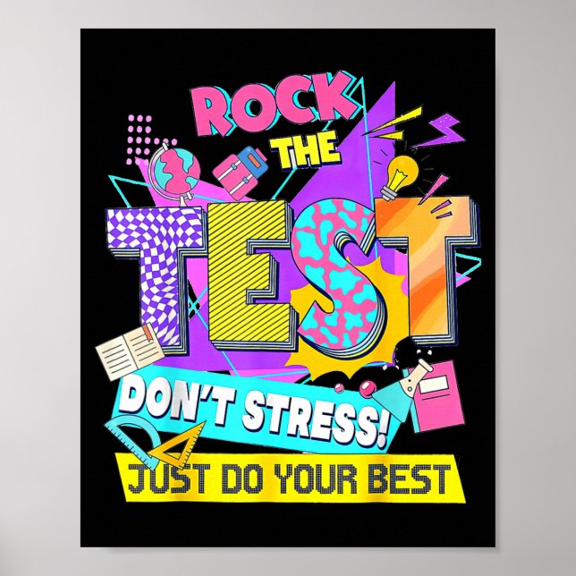 Test Day, Rock The Test Don't Stress Just Do Your  Poster (Vorne)