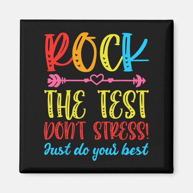 Test Day Rock The Test Don't Stress Teacher Testin Magnet (Vorne)