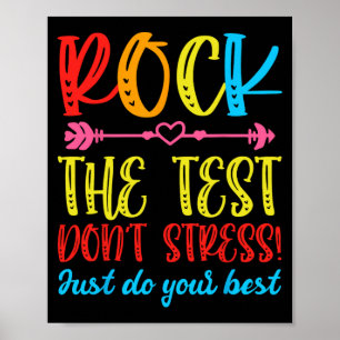 Test Day Rock The Test Don't Stress Teacher Testin Poster