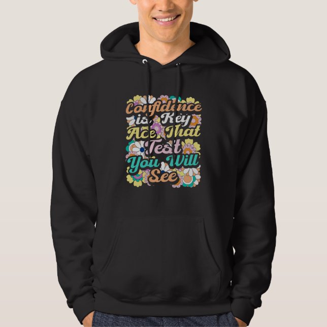 Test Day Teacher Confidence is Key Testing Day Tea Hoodie (Vorderseite)