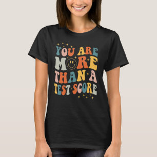 Test Day Teacher Shirt Sie sind mehr als ein Test