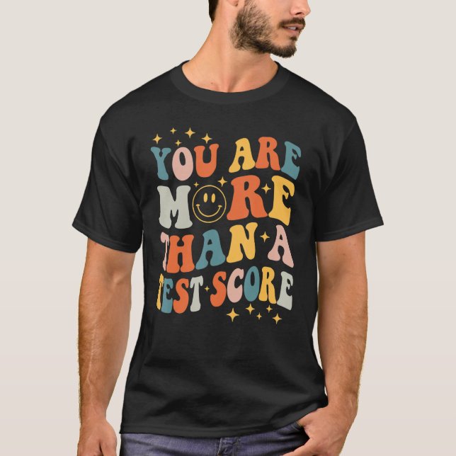 Test Day Teacher Shirt Sie sind mehr als ein Test  (Vorderseite)