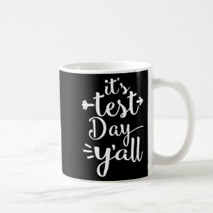 Test Day Yall for Testing Days - Teacher Shirt Kaffeetasse