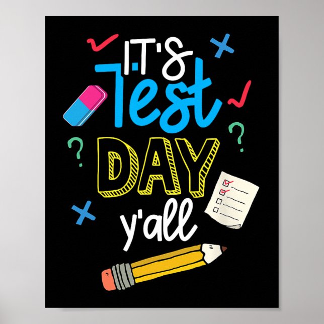 Test Day Yall Funny School Testing Testing Motivat Poster (Vorne)