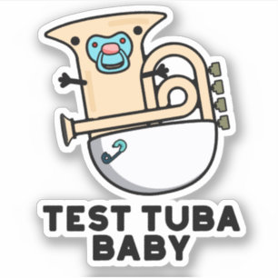 Test Tuba Baby Funny Science Tuba Pub Aufkleber