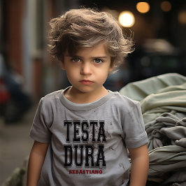 Testa Dura (Hard Head) Stubborn Funny Italian Kleinkind T-shirt