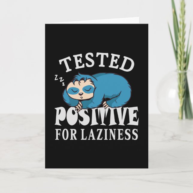 Tested positiv for laziness Sloth Karte (Vorderseite)