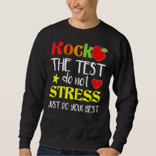 Testen des Testlehrers am Testtag Sweatshirt