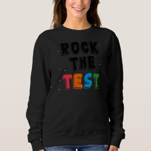 Testen des Testlehrers am Testtag Sweatshirt