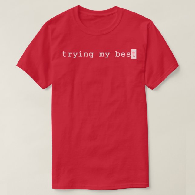 Testen meiner besten 13 T-Shirt (Design vorne)